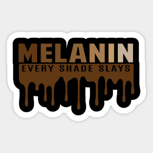 Melanin, Every Shade Slays | Black Woman | African American | Black Lives Sticker